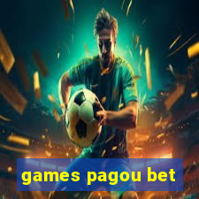 games pagou bet