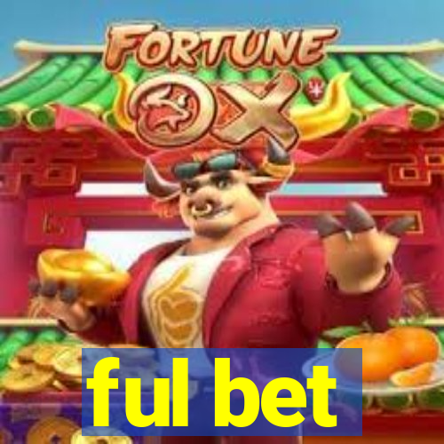 ful bet