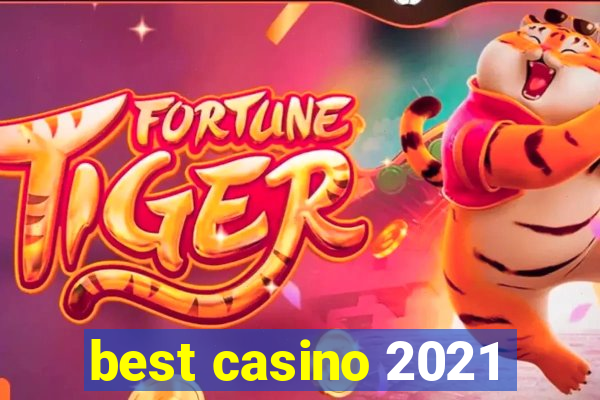 best casino 2021