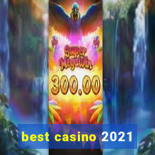 best casino 2021