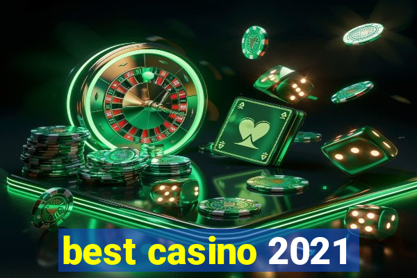 best casino 2021