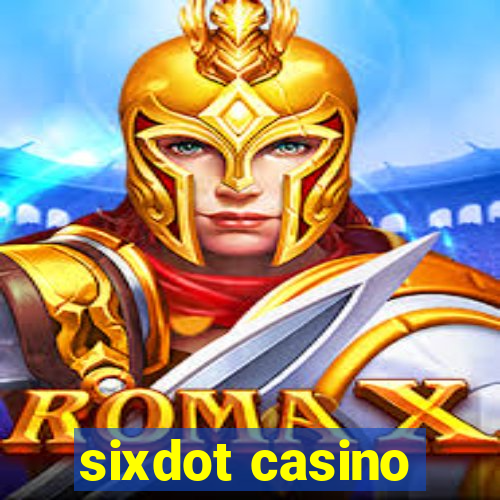 sixdot casino