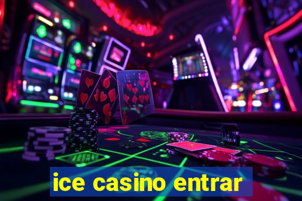 ice casino entrar