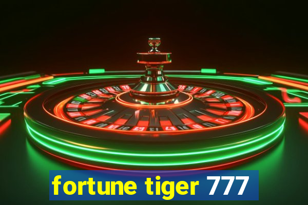 fortune tiger 777