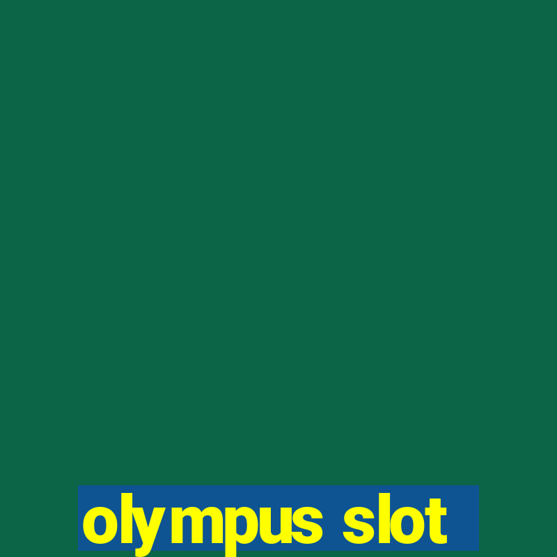 olympus slot