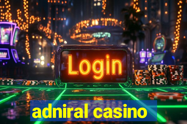 adniral casino