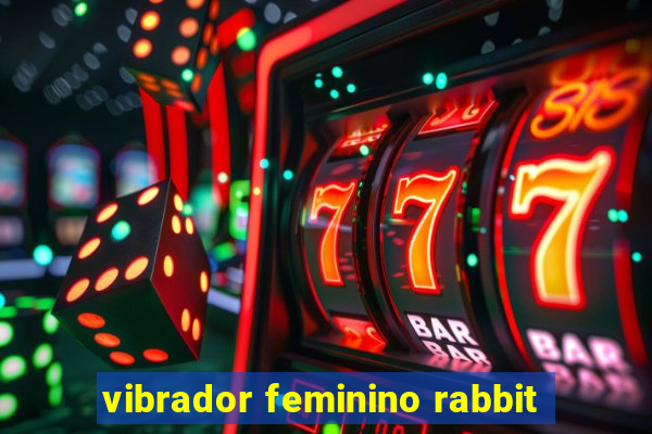 vibrador feminino rabbit