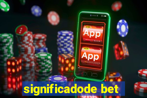 significadode bet