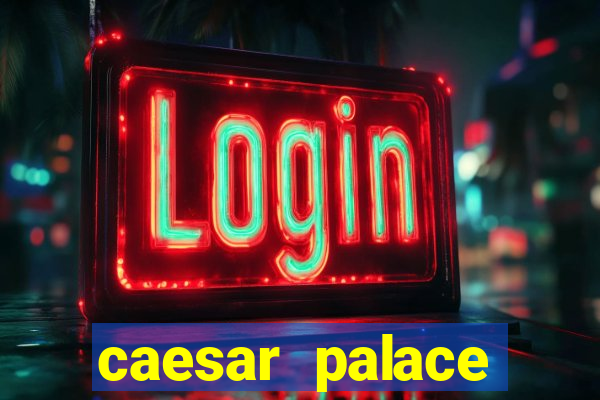 caesar palace online casino