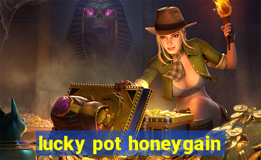 lucky pot honeygain