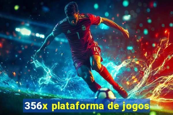 356x plataforma de jogos