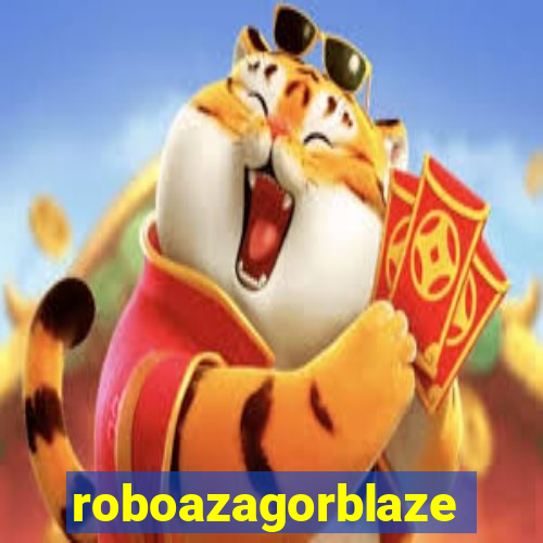 roboazagorblaze