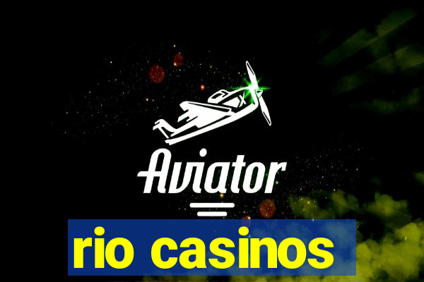 rio casinos