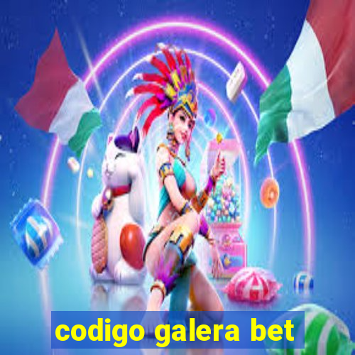 codigo galera bet