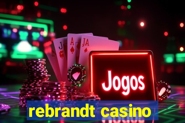 rebrandt casino