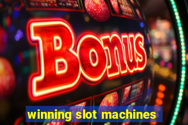 winning slot machines