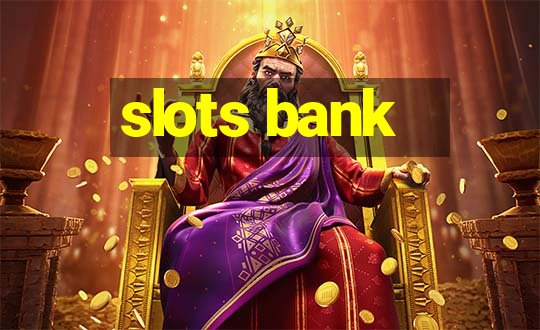 slots bank