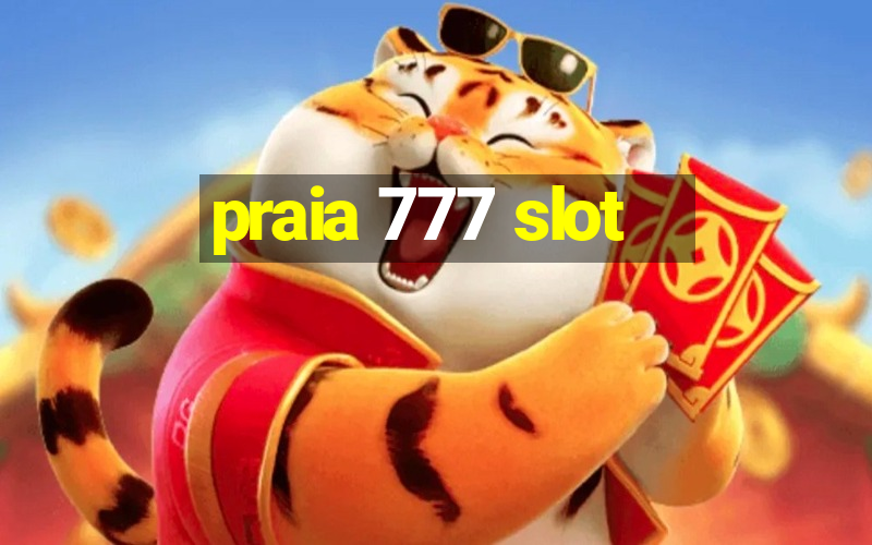 praia 777 slot