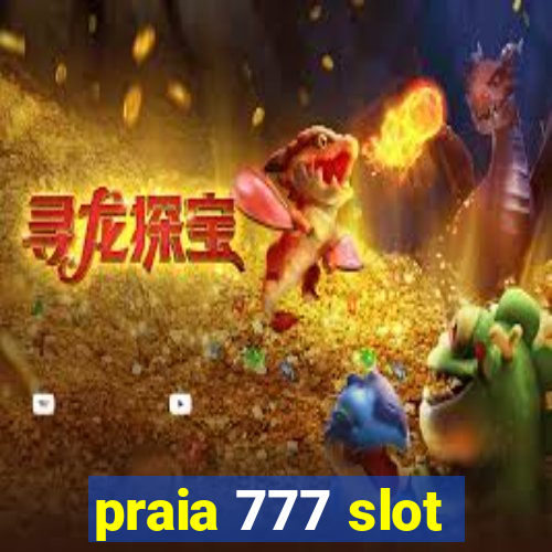 praia 777 slot