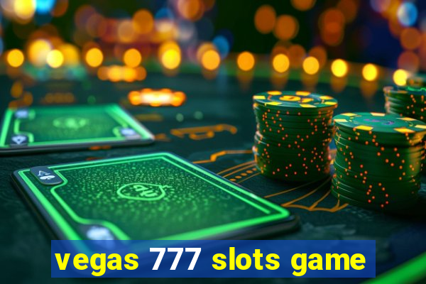 vegas 777 slots game