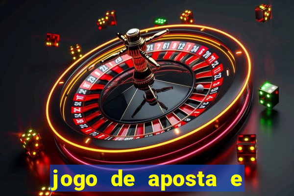 jogo de aposta e ganha dinheiro de verdade