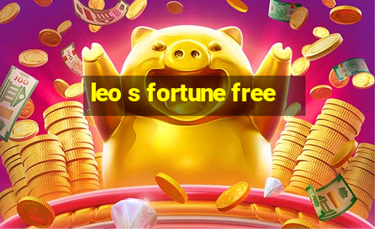 leo s fortune free