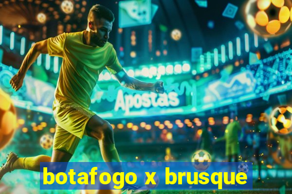 botafogo x brusque