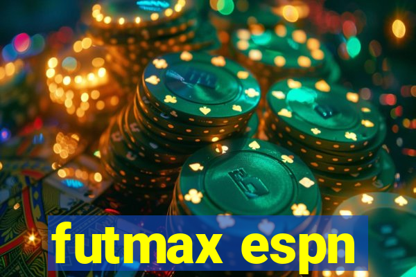 futmax espn