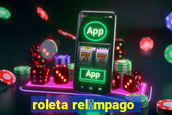 roleta rel芒mpago