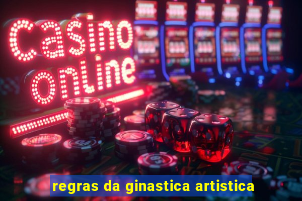 regras da ginastica artistica