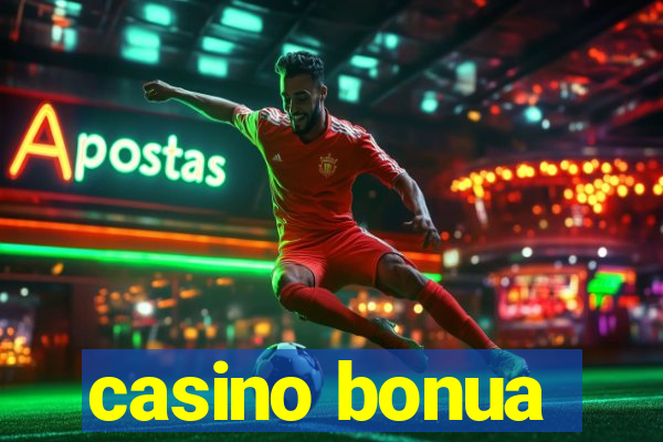 casino bonua