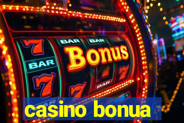 casino bonua