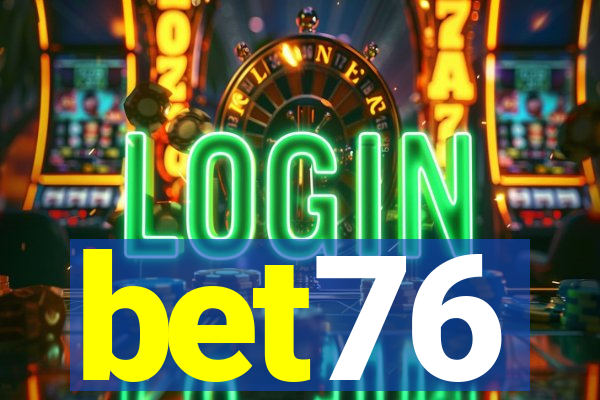 bet76