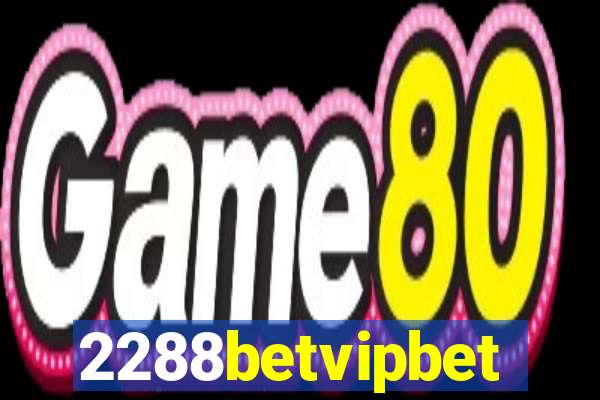 2288betvipbet