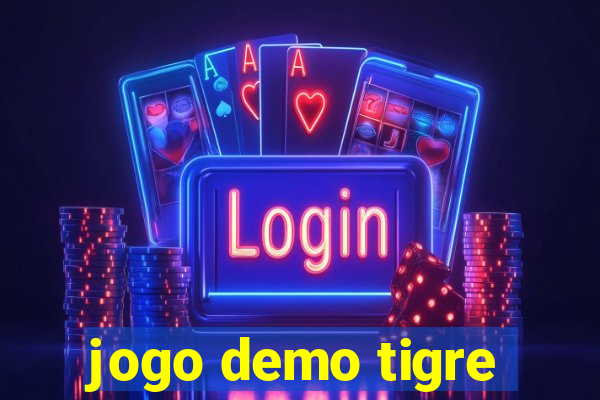 jogo demo tigre