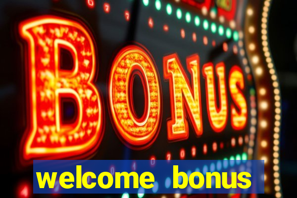 welcome bonus casino no deposit