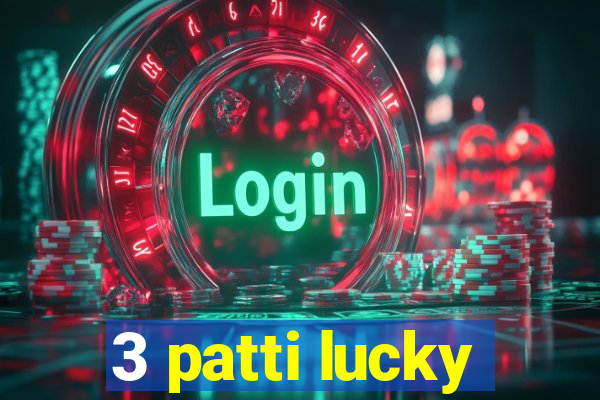 3 patti lucky