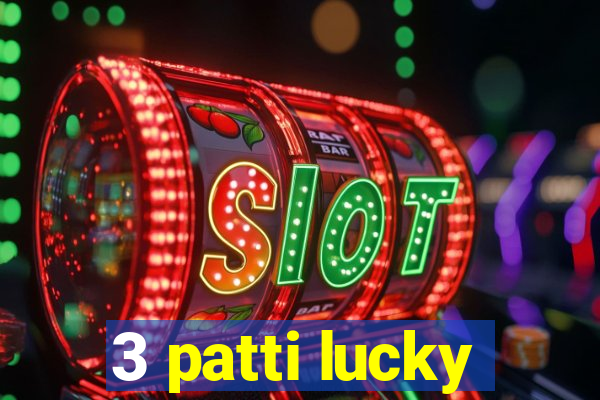 3 patti lucky