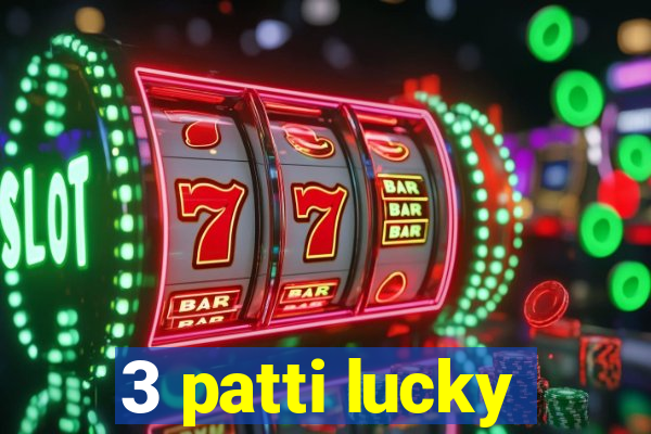 3 patti lucky