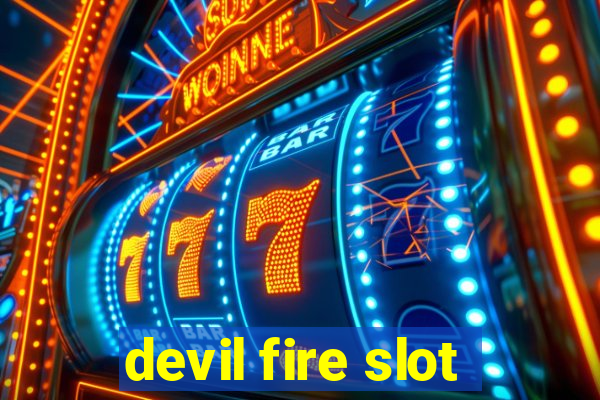 devil fire slot