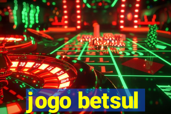 jogo betsul