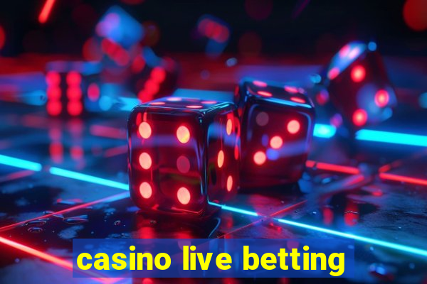 casino live betting