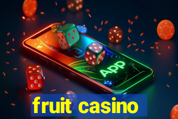 fruit casino