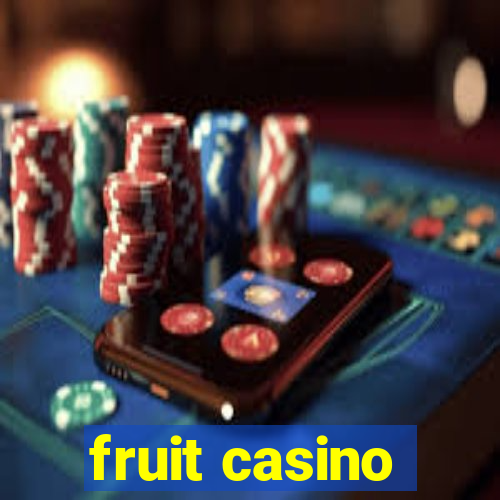 fruit casino