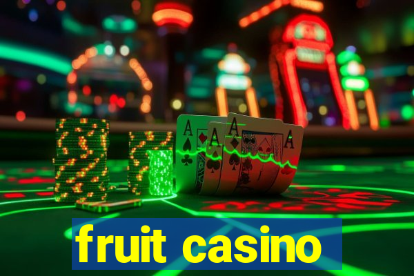 fruit casino