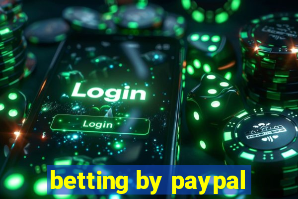 betting by paypal