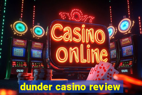 dunder casino review