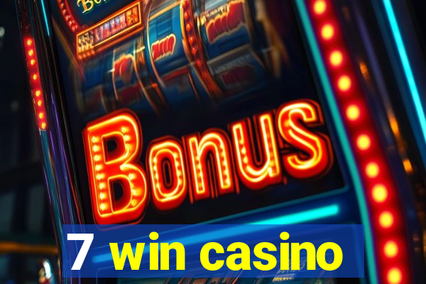 7 win casino