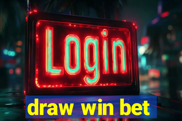 draw win bet