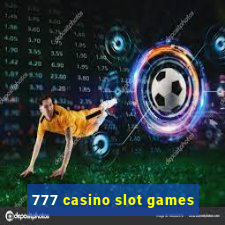 777 casino slot games